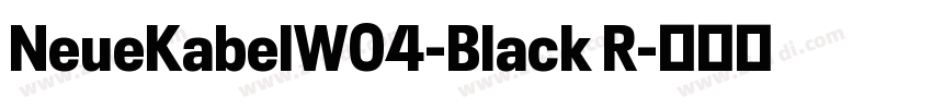 NeueKabelW04-Black R字体转换
